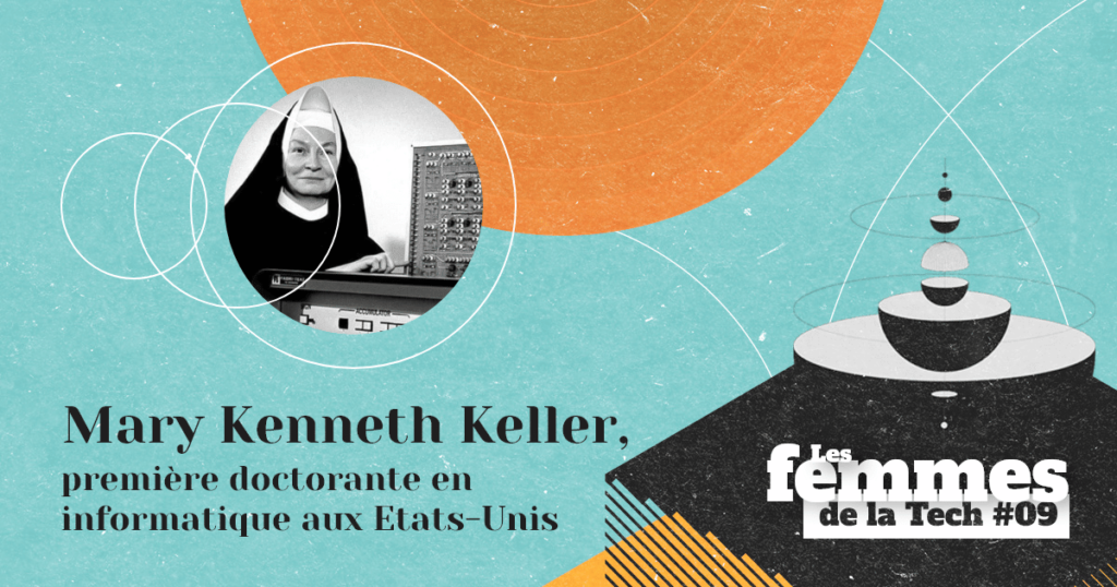 Les Femmes de la Tech #9 – Mary Kenneth Keller&nbsp;: première femme doctorante en informatique aux États-Unis, et contributrice à l&rsquo;élaboration du langage BASIC